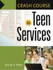 The Crash Course In Teen Services Book