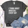 Broccoli Shirt and Kids Tshirt, Broccoli Lover Gift, Vegetable Shirt and Kids Tshirt, Broccoli Gift, I Think About Broccoli Every Day
