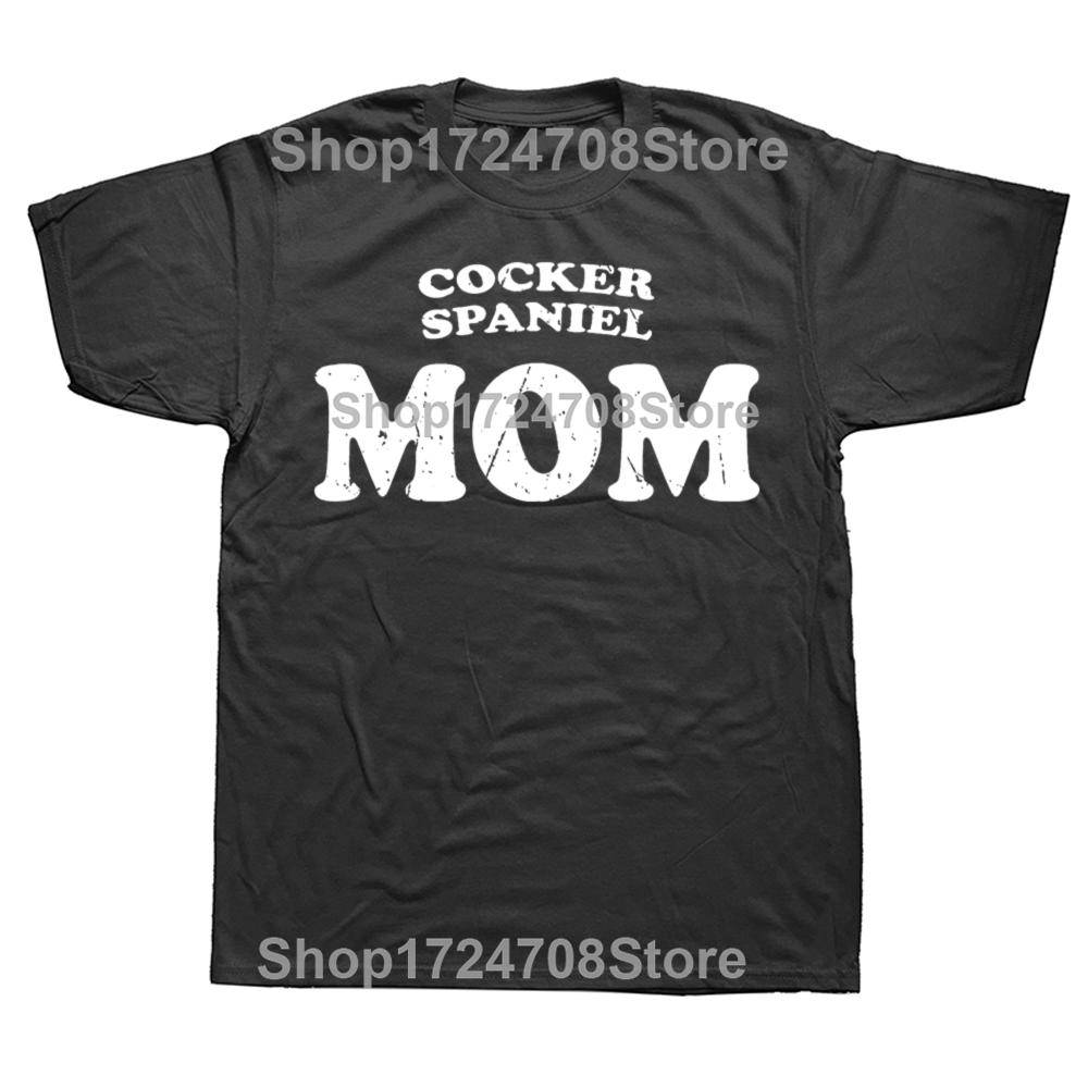 Lustige Cocker Spaniel Mama Hundemutter Süße Haustier T-Shirts Herren Damen Mode Lässiges T-Shirt 100% Baumwolle Locker Übergröße T-Shirt