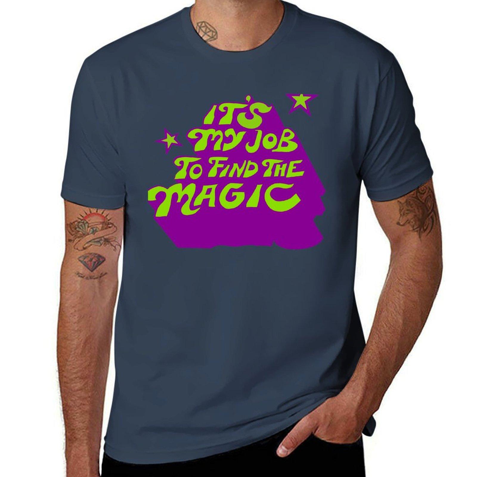 Its My Job To Find The Magic TShirt Festival Party Tee Top S