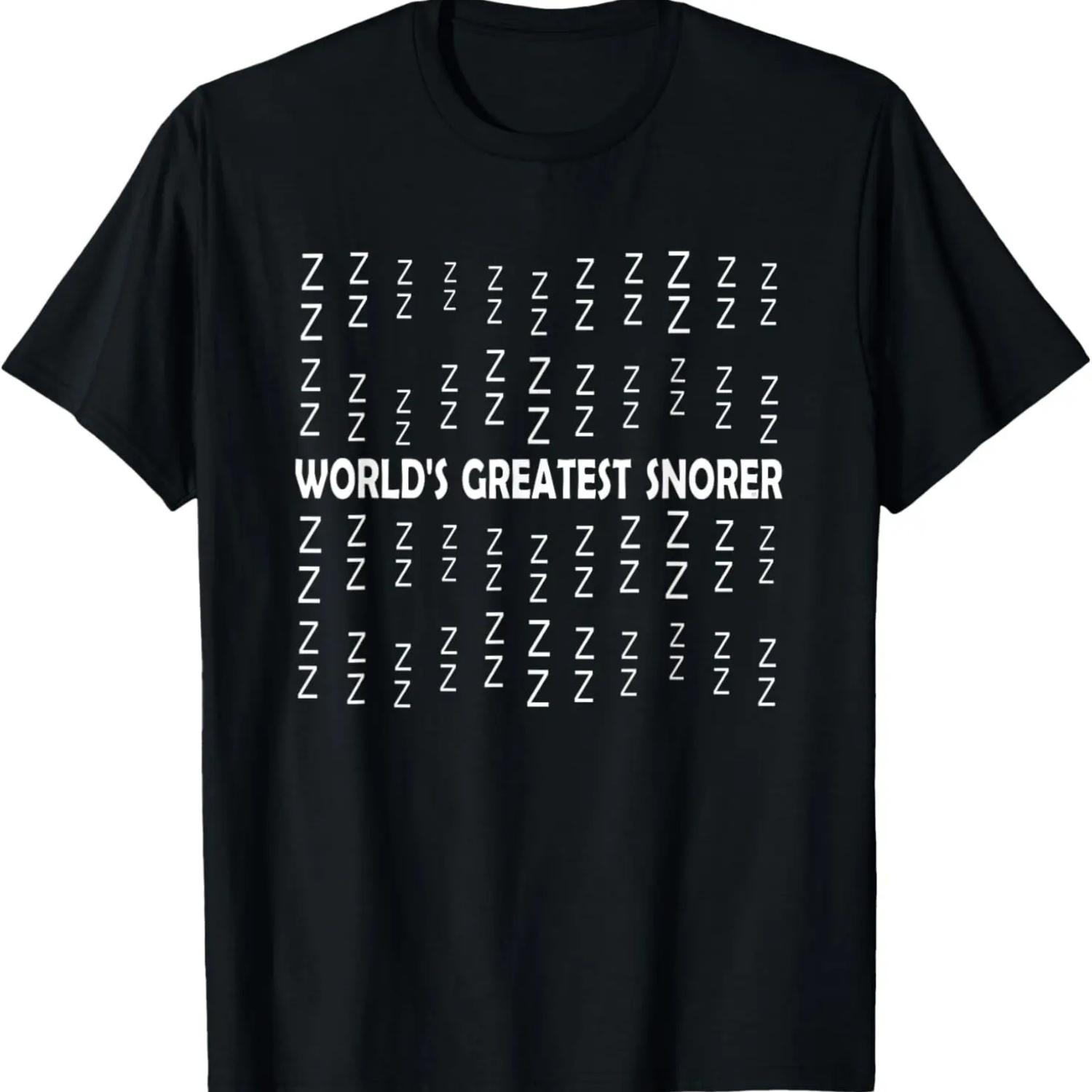 Snoring Shirt Funny Saying World s Greatest Snorer Men Dad T-Shirt S чёрный