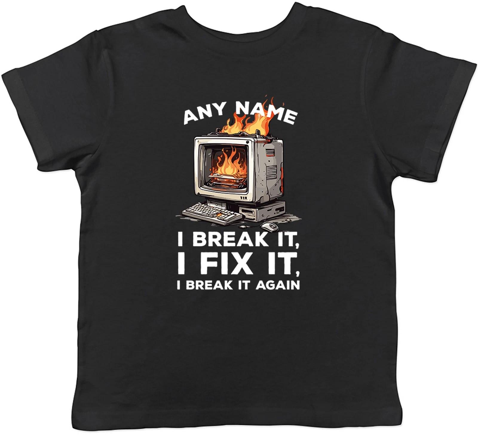 

Personalised IT Technician Break It Fix It Kids T-Shirt Boys Girls Gift 160