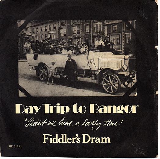 

7inch Record FIDDLERS DRAM Daytrip To Bangor Didnt We Have A SID211 Dingles Record 1979 UK CountryFolk Used