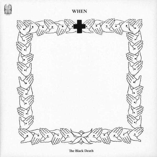 

LP Record WHEN - Black Death SOMA022 Ideologic Organ 2015 US Dance & Electronica