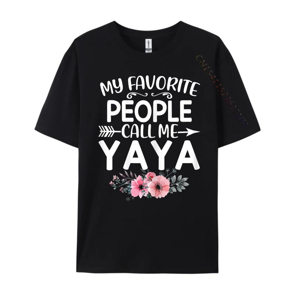 My Favorite People Call Me Yaya Cute Pink Floral Mothers Day Vintage T Shirt Unisex Unisexs Designer Clothes Alphabet