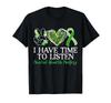I Have Time To Listen Mental Health Matters Awareness Ribbon T-Shirt