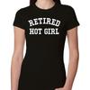 Retired Hot Girl Unisex Slim Fit Junior T Shirt