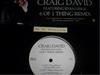 12inch Record CRAIG DAVID  6 Of 1 Thing Remix CD001 Warner Bros. Re 2008 Rap  HipHopRB Used
