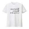Crying At the Gym Down Bad T Shirt Pump Cover Women WorkouT Vintage Washed Casual Fashion Comfortable Slightly Breathable