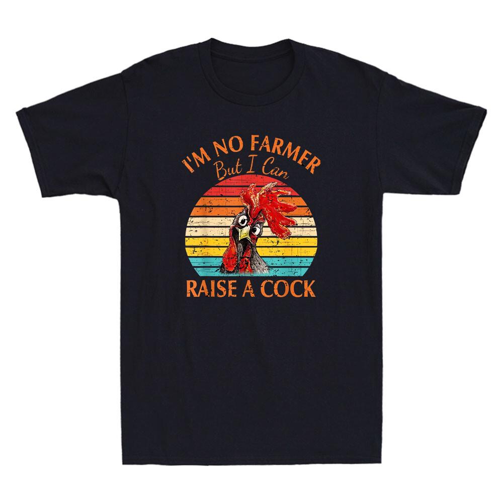 Im No Farmer But I Can Raise A Cock Funny Chicken Meme Quote Retro Men s T-Shirt S