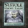 Suffolk Ghost Tales by Cherry Wilkinson Paperback Book 9780750970099