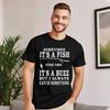 Hip Hop Funny Fishing Shirt Sometimes Its Oneck T Shirt New Year Day Tops Tees Short Sleeve Grandpa Funny 100 Cotton Tshirt