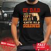 Si Papa Ne Peut Pas Le Réparer, On Est Tous Foutus T-shirt S-XL Q6982