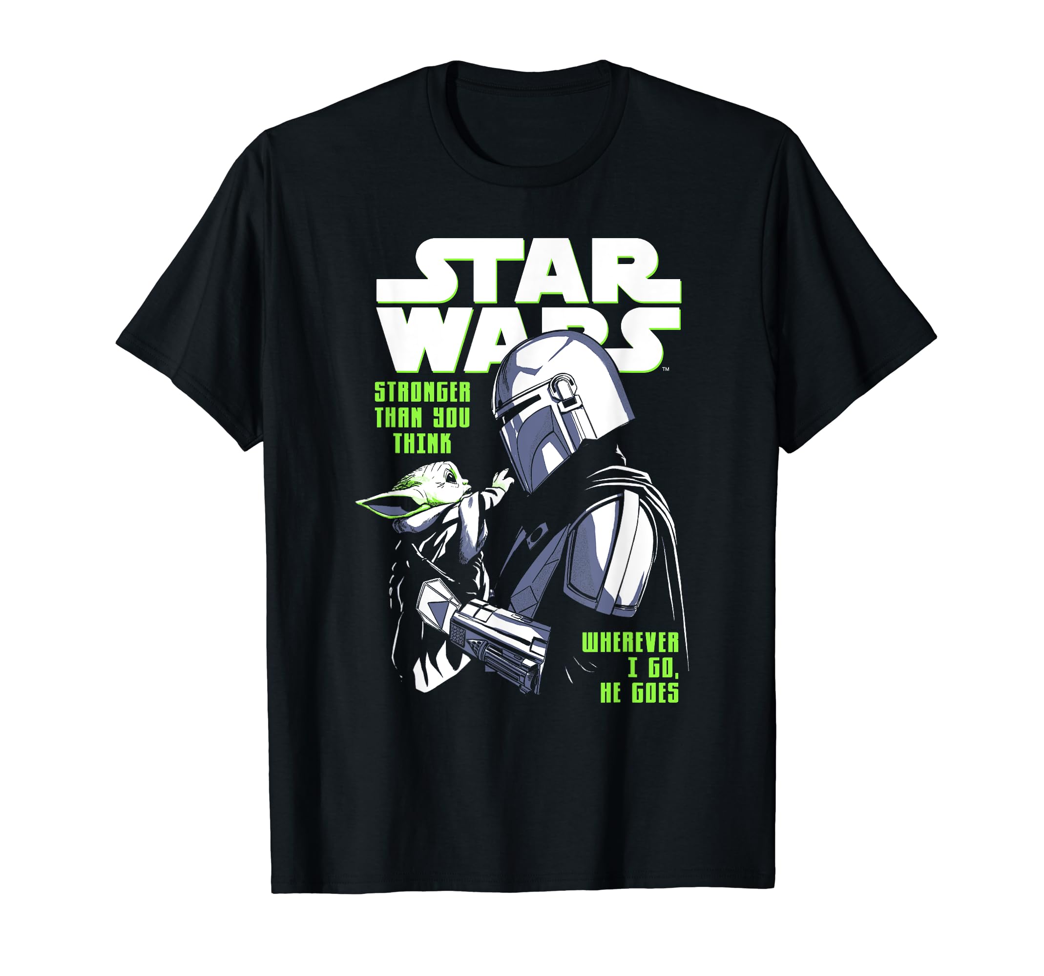 

Star Wars: The Mandalorian is Stronger Than You Think T-Shirt