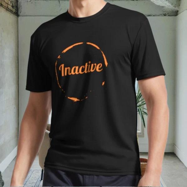 

New Inactive Lazy Wear Active Logo Men s Black T shirt Funny Size S to 5XL S