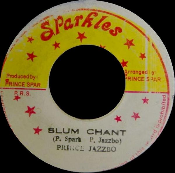 

7inch Record PRINCE JAZZBO Slum Chant Ghetto Tone NONE Sparkles Jamaica Reggae Ska Dub Used