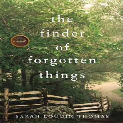 The Finder of Forgotten Things by Sarah Loudin Thomas Paperback Book 9780764238352