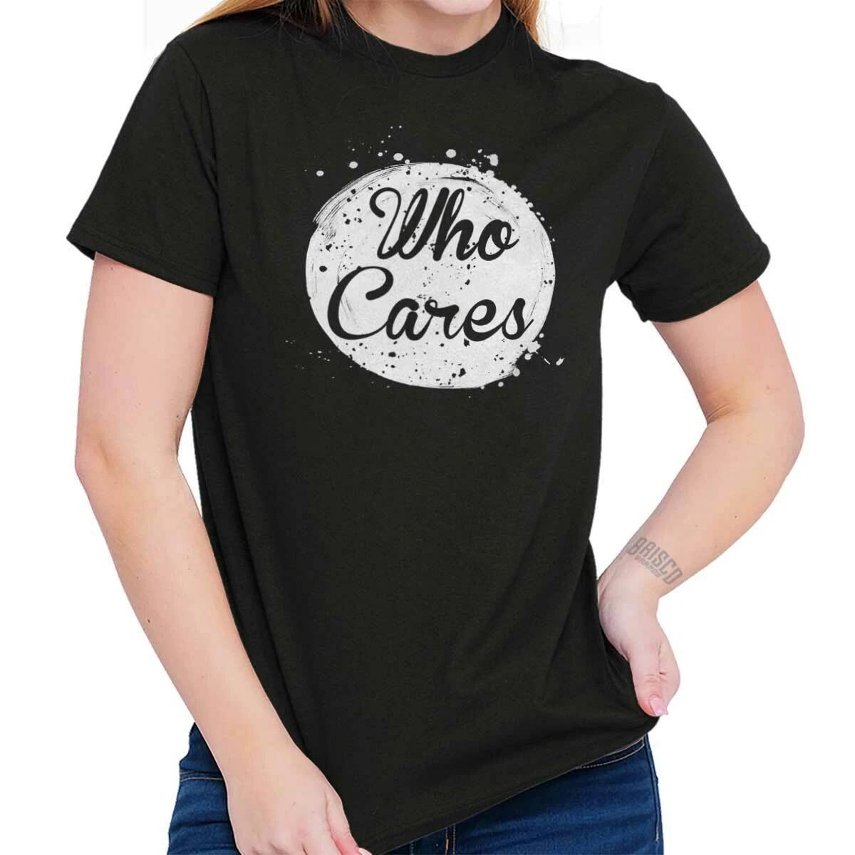 Who Cares Funny Sarcastic Attitude Meh Gift Womens Crewneck T Shirt Tees Tops L