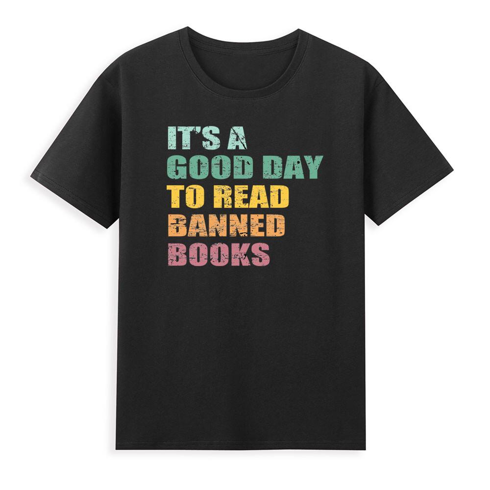 Its A Good Day To Read Banned Books Banned Books Funny Quote Retro Unisex Tshirt S