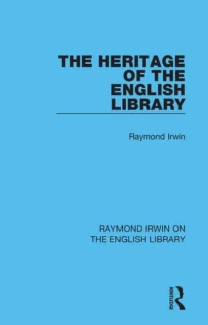 The The Heritage of the English Library Book