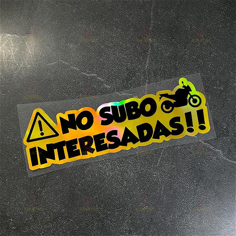 1PC NO SUBO INTERESADAS Motocycle Stickers Waterproof for Motocycle Fuel Tank Fairing Car Window Scooter Universal Vinyl Decals