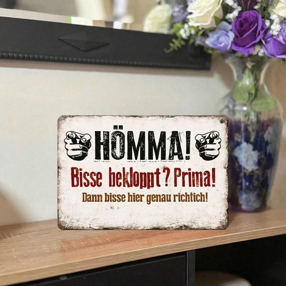 1PC HÖMMA! Funny German Tin Sign, Retro Metal Plaque 8x12, Humorous DIY Quote Wall Art for Garage Man Cave Home