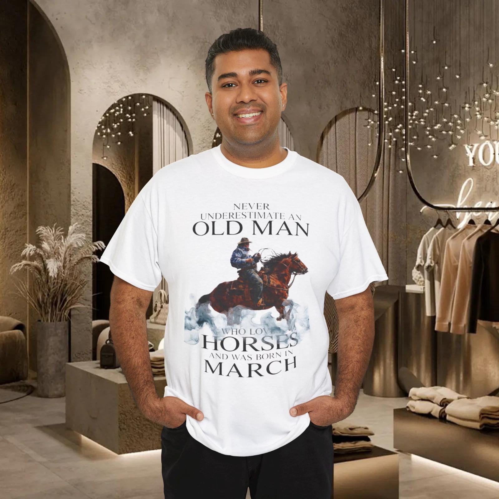 Never Underestimate An Old Man Who Loves Horses And Was Born In T-Shirt S