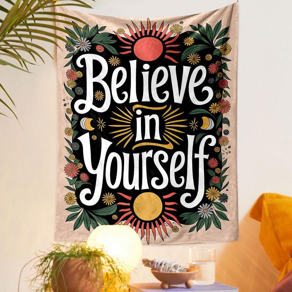 Believe in Yourself Wall Tapestry Patterned tapestry home decor, suitable for bedroom and living room, gift