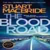 The Blood Road by Stuart MacBride Paperback Book 9780008208240
