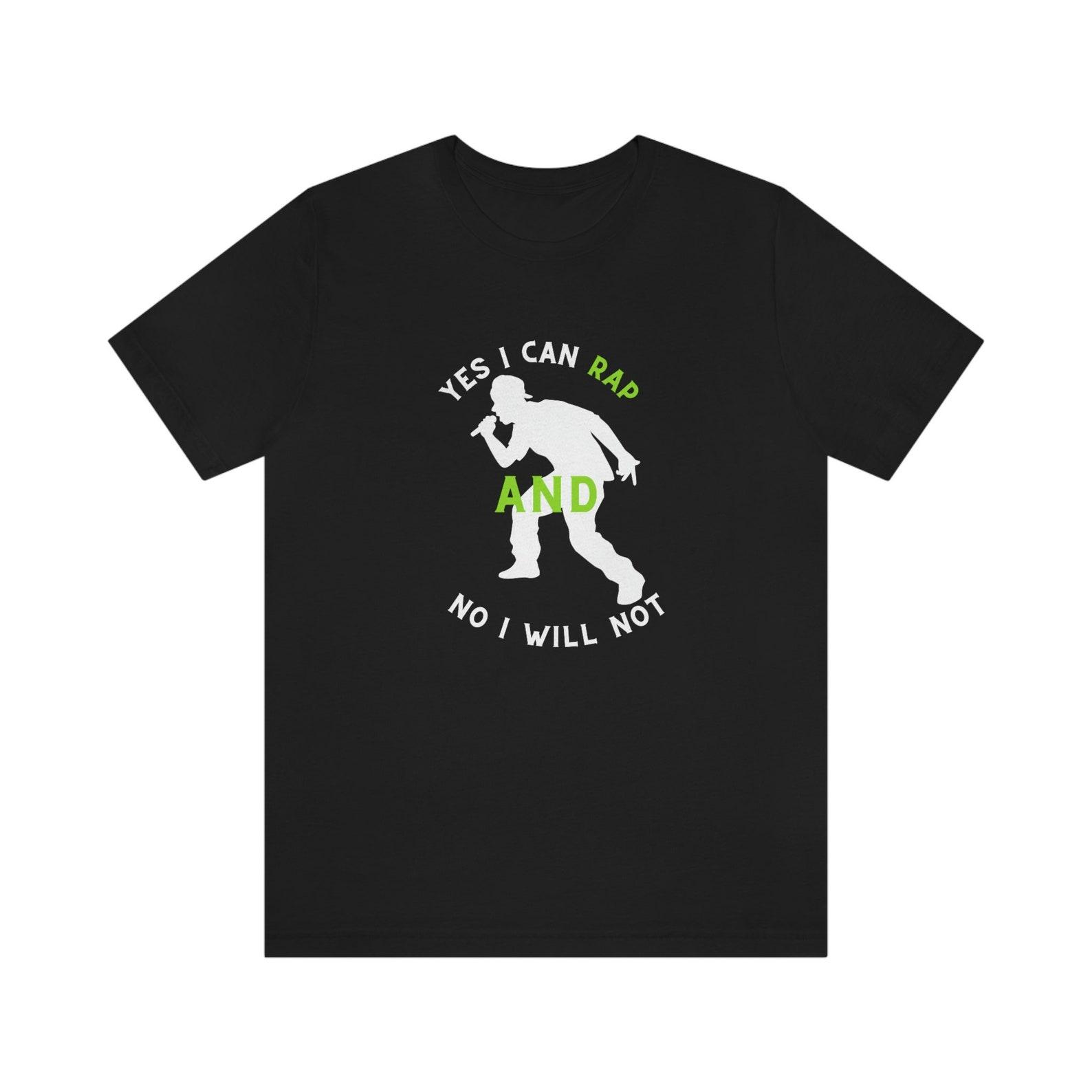 Yes I Can Rap, Unisex Jersey Short Sleeve Tee L