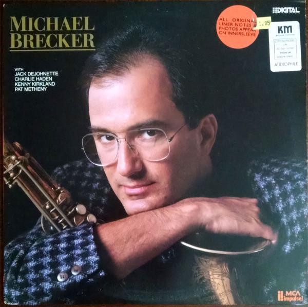 Виниловая пластинка MICHAEL BRECKER  Michael Brecker MCA5980 MCA IMPULSE 1987 США Джаз Б/у