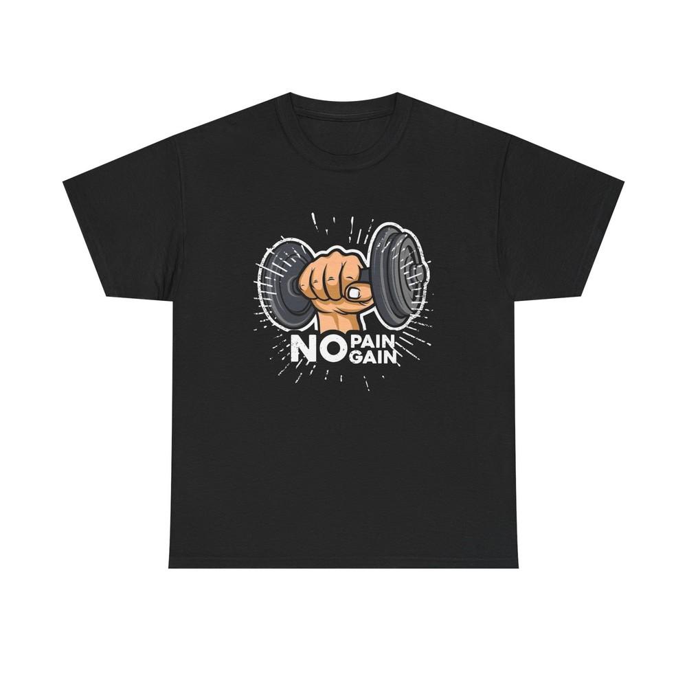 No Pain No Gain Graphic T Shirt Unisex Heavy Cotton Tee Gift New Unisex T-Shirt L