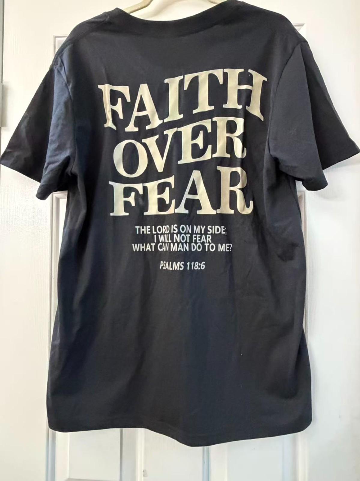 Faith Over Fear Christian T-Shirt Psalm 118:6 Bible Verse Back Print Tee S
