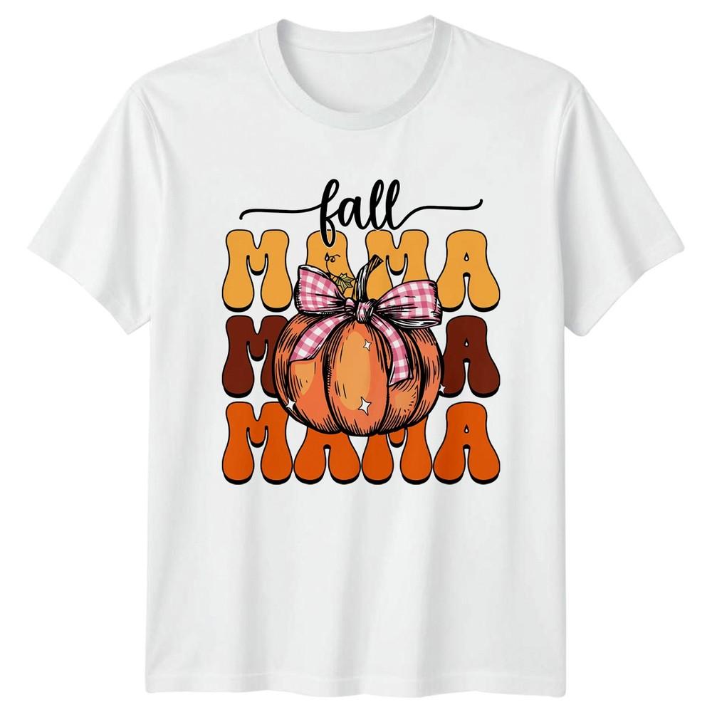 Fall Mama Mama Mama Unisexs TShirt Autumn Motherhood Fall Gift For Her S