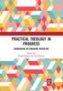 The Practical Theology In Progress : Showcasing an Emerging Discipline Book
