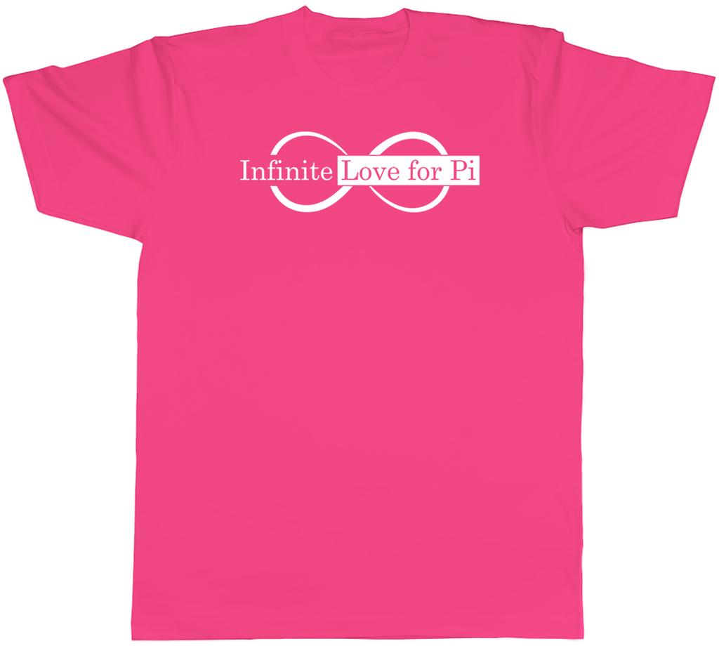 Infinite Love for Pi Unisexs TShirt Funny Maths Numbers Tee Gift