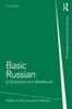 The Basic Russian : A Grammar and Workbook Book