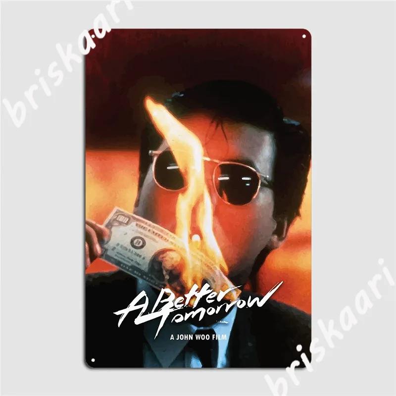 

A Better Tomorrow Metal Sign Pub Garage Vintage Cinema Garage Plaques Tin Sign Posters 20x30cm（7.8x11.8inch）