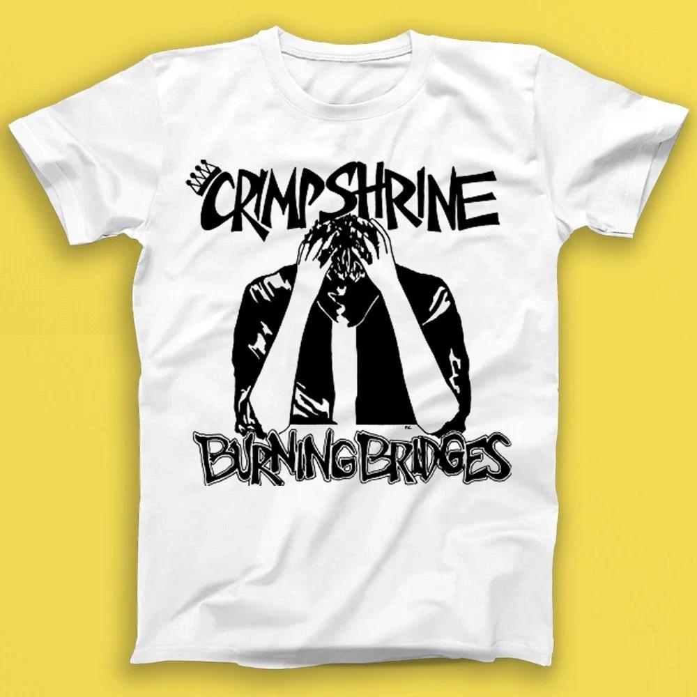 Crimpshrine Burning Bridges Alternative Indie Music Gift Tshirt T1684 M
