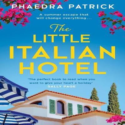 The Little Italian Hotel by Phaedra Patrick Paperback Book 9780008418489
