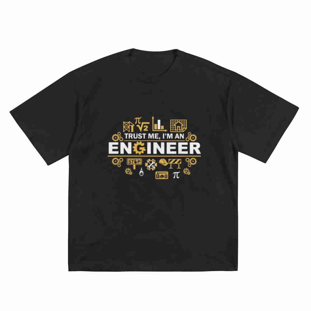 Trust Me I'm An Engineer Short Sleeve Tee 100% Cotton T-Shirt