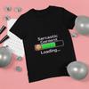 Funny Sarcastic Comment Loading T-Shirt Graphic Tee Humor Joke Gift Unisex Black