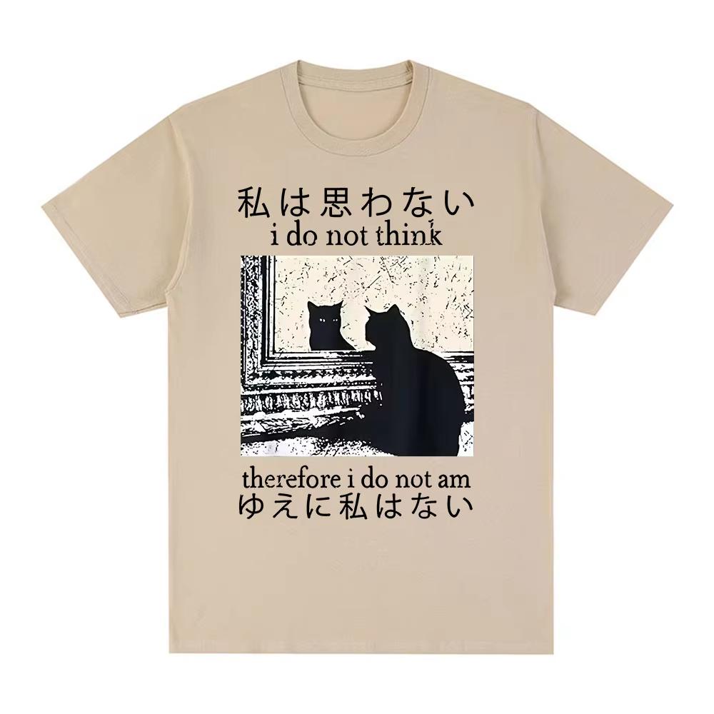 I Do Not Think Therefore I Do Not Am T Shirts Funny Japanese Cat Meme Short Sleeve T-shirt Men's Women Casual Oversized T-shirts