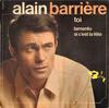7inch Record ALAIN BARRIRE ACCOMPAGN PAR JACQU  Toi  71024 Barclay 1966 France Pop Used