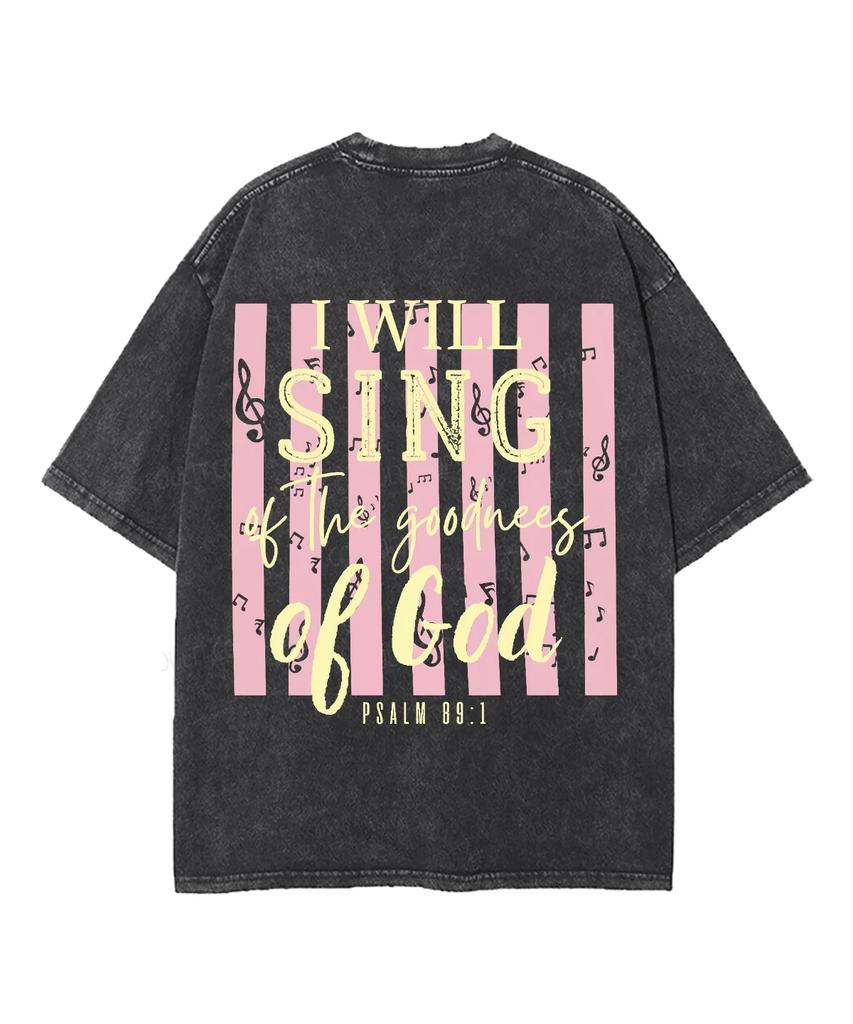 Psalm Will Sing Of The Goodness Of God Music Note Cross Vintage Washed T-Shirt Unisex Oversized Short Sleeve Retro Casual Tops