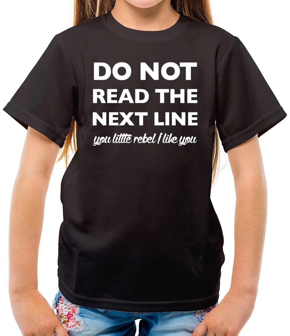 

Do Not Read The Next Line Rebel - Kids T-Shirt - Funny Slogan Joke 100