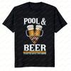 Pool Beer Thats Why Im Here TShirt Funny Billiards Player Casual Streetwear Short Sleeve Unisex Regular High Quality Cotton