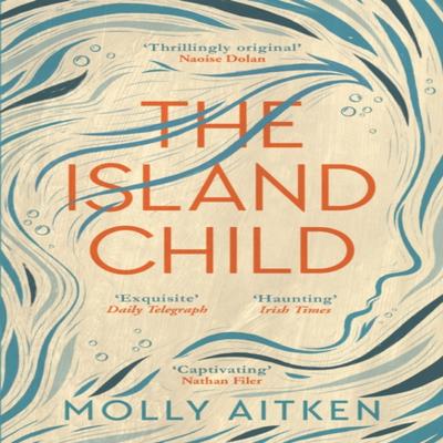 The Island Child by Molly Aitken Paperback Book 9781786898340