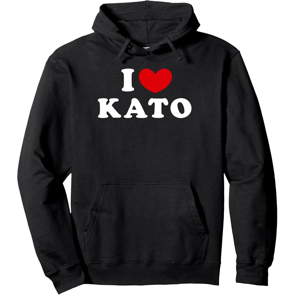 I Love Kato, I Love Kato Hoodie