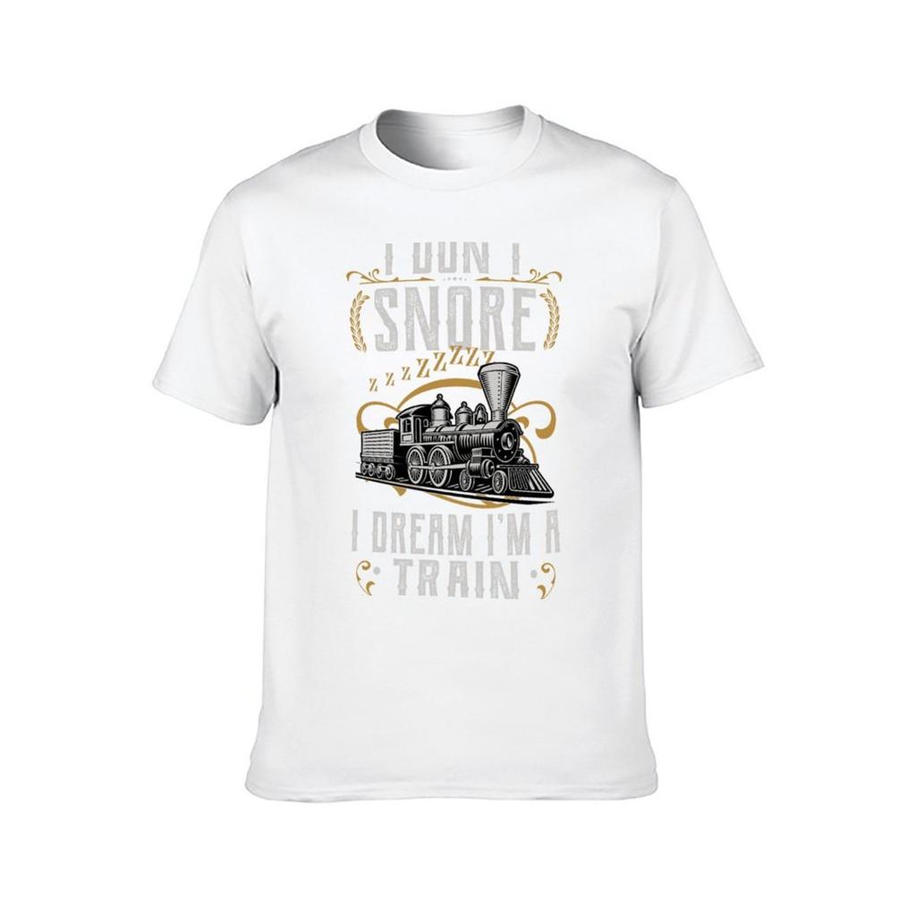 Ich schnarche nicht, ich träume, ich sei ein Zug Zugsammler Geschenk T-Shirt Herren T-Shirt Baumwolle Hohe Qualität T-Shirt